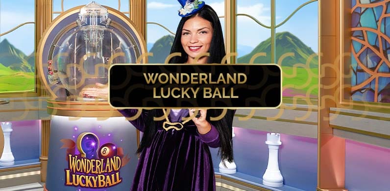 Wonderland Lucky Ball in BigOnFun