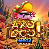 Mega Fire Blaze: AxoLoco in ga_new