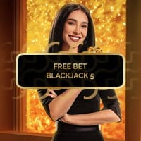 Free Bet Blackjack 5 in Live Blackjack